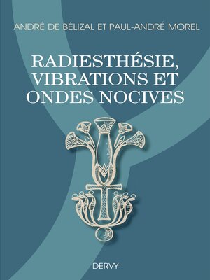 cover image of Radiesthésie, vibrations et ondes nocives